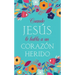 Cuando Jesús Le Habla a Un Corazón Herido