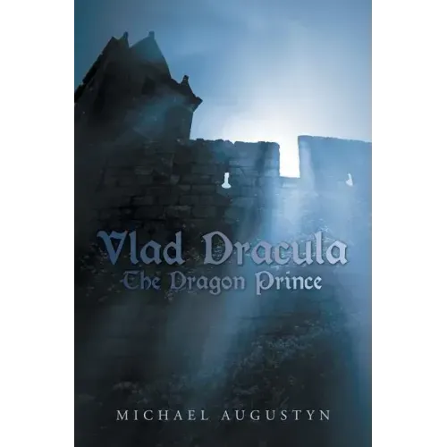 Vlad Dracula: The Dragon Prince