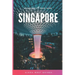 Singapore: The Solo Girl's Travel Guide