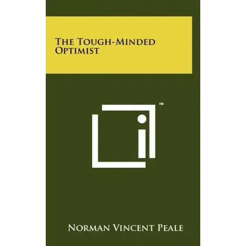 The Tough-Minded Optimist