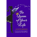 Be Queen of Your Life: A savvy mom helps daughters command and rule their lives