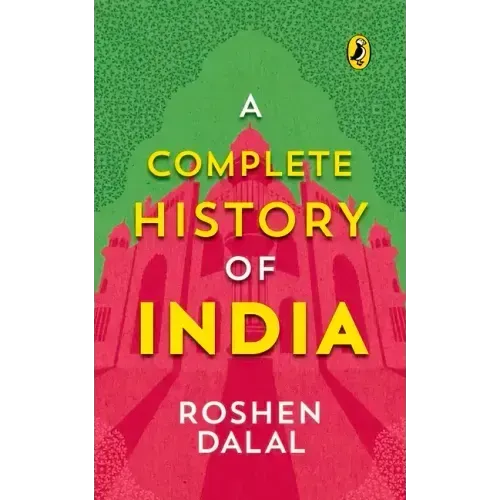 A Complete History of India, One Stop Introduction to Indian History for Children: From Harappa Civilization to the Narendra Modi Government