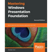 Mastering Windows Presentation Foundation