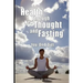Health Through New Thought and Fasting - You: On a Diet