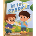 Be the Sparkle