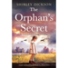 The Orphan's Secret: A totally gripping and emotional World War 2 historical novel