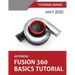 Autodesk Fusion 360 Basics Tutorial: May 2020