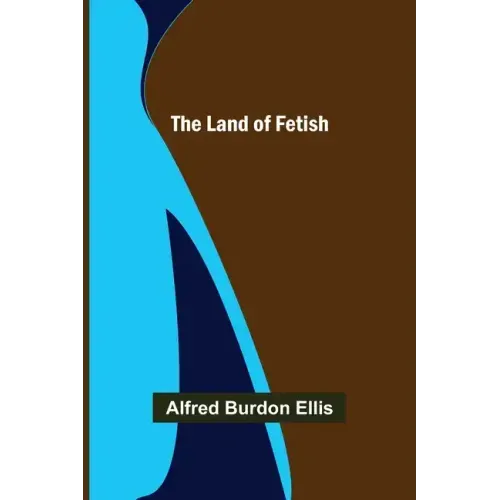 The Land of Fetish