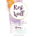 Rest Well, God's Gift for a Good Night's Sleep: 90-Day Women's Devotional