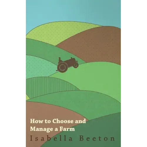 How to Choose and Manage a Farm