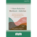 The Harm Reduction Workbook for Addiction: Motivational Interviewing Skills to Create a Personalized Recovery Plan and Make Lasting Change (16pt Large