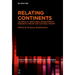 Relating Continents: Coloniality and Global Encounters in Romance Literary and Cultural History