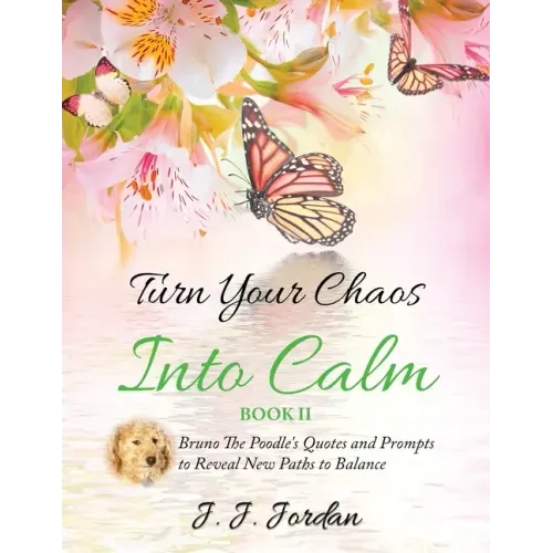 Turn Your Chaos Into Calm