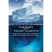 Therapy with Tough Clients: Exploring the Use of Indirect and Unconscious Techniques