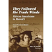 They Followed the Trade Winds: African Americans in Hawai'i