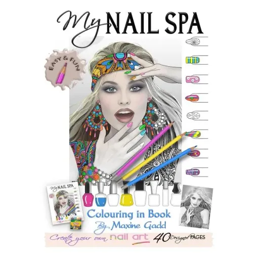 My Nail Spa color-in book: Learn too be a nail artist
