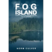 Fog Island: A Vancouver Island Circumnavigation Full of Surprises