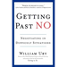 Getting Past No: Negotiating in Difficult Situations
