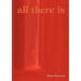 All There Is