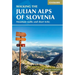 Walking the Julian Alps of Slovenia: Mountain Walks and Short Treks