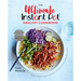 The Ultimate Instant Pot Healthy Cookbook: 150 Deliciously Simple Recipes for Your Electric Pressure Cooker