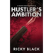 Hustler's Ambition: A Leeds Gangland Crime Fiction Novella