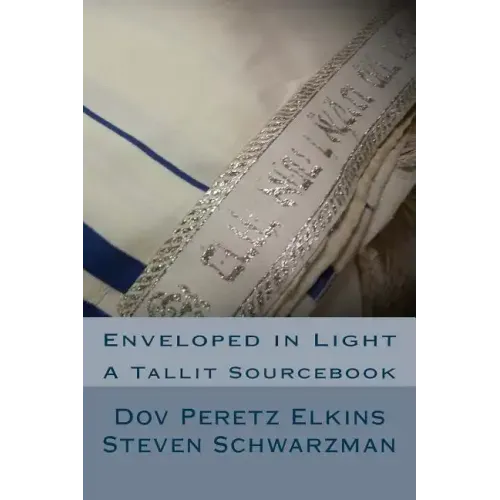 Enveloped in Light: A Tallit Sourcebook