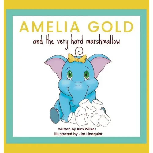 Amelia Gold and the Very Hard Marshmallow