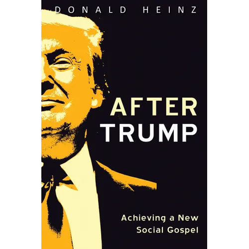 After Trump: Achieving a New Social Gospel