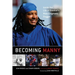Becoming Manny: Inside the Life of Baseball's Most Enigmatic Slugger
