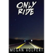 Only Ride