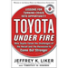Toyota Under Fire: Lessons for Turning Crisis Into Opportunity