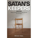 Satan's Keepers: True Story