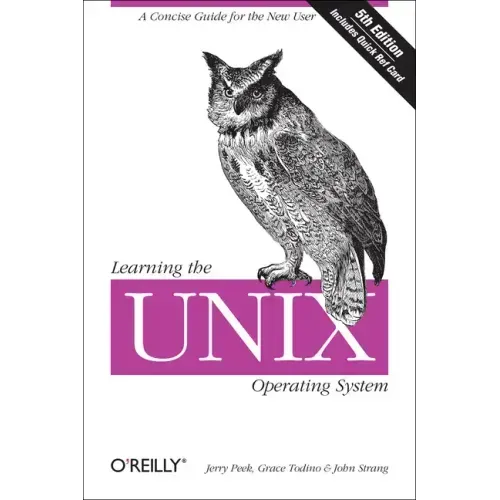 Learning the Unix Operating System: A Concise Guide for the New User