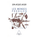 World of Fossils / Les Mondes fossiles