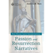 Passion and Resurrection Narratives: Post Nicene Latin Interpretations