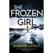 The Frozen Girl: A heart-racing, unputdownable crime thriller