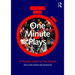 One Minute Plays: A Practical Guide to Tiny Theatre