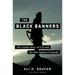 The Black Banners: The Inside Story of 9/11 and the War Against Al-Qaeda