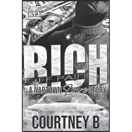 Rich Off Pain: A Naptown Love Story