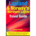 Lapland & Norway's Northern Lights Travel Guide: Attractions, Eating, Drinking, Shopping & Places To Stay