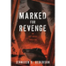 Marked for Revenge: An Art Heist Thriller