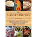 The Farmer's Kitchen Handbook: More Than 200 Recipes for Making Cheese, Curing Meat, Preserving, Fermenting, and More
