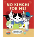 No Kimchi for Me!