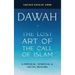 Dawah the Lost Art of the Call of Islam