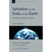 Salvation to the Ends of the Earth: A Biblical Theology of Mission