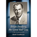 Brian Donlevy, the Good Bad Guy: A Bio-Filmography