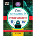 Zero To Mastery In Cybersecurity- Become Zero To Hero In Cybersecurity, This Cybersecurity Book Covers A-Z Cybersecurity Concepts, 2022 Latest Edition