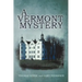 A Vermont Mystery