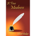 A Fine Madness